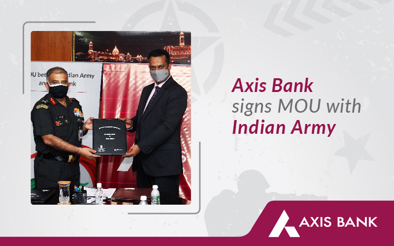 Axis Bank signs MOU with Indian Army Axis Bank signs MOU with Indian Army